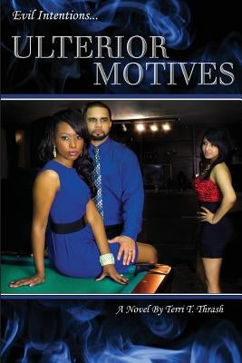 Ulterior Motives by Thrash, Terri T.