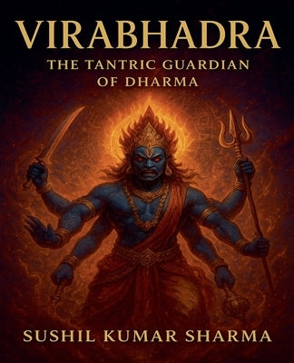 Vīrabhadra by Sharma, Sushil Kumar