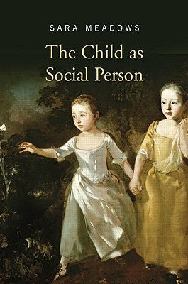 The Child as Social Person by Meadows, Sara