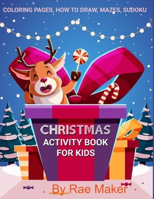 Christmas Activity Book for Kids by Maker, Rae