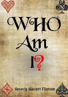 Who Am I? by Flintom, Beverly Barrett
