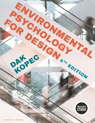 Environmental Psychology for Design by Kopec, Dak