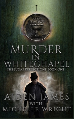 Murder in Whitechapel by Wright, Michelle