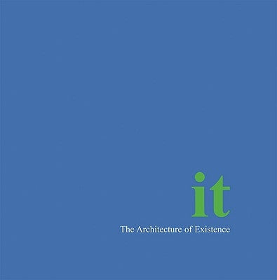 It- The Architecture of Existence Hardback by Gary