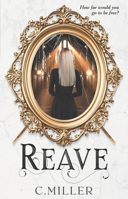 Reave by Miller, C.