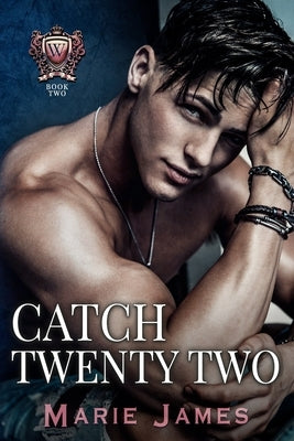 Catch Twenty Two: Westover Prep Book 2 by James, Marie
