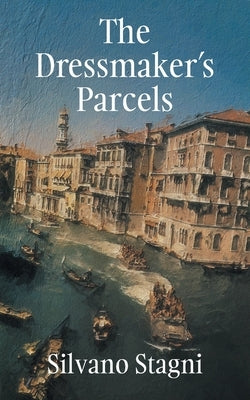 The Dressmaker's Parcels by Stagni, Silvano