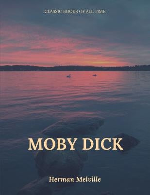 Moby Dick by Melville, Herman