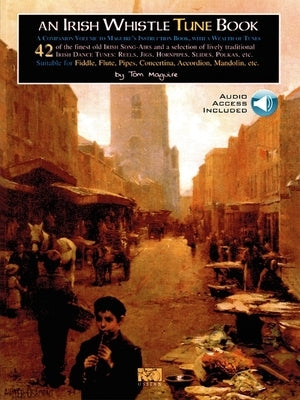 An Irish Whistle Tune Book - Book/Online Audio [With CD] by Maguire, Tom