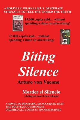 Biting Silence by Von Vacano, Arturo