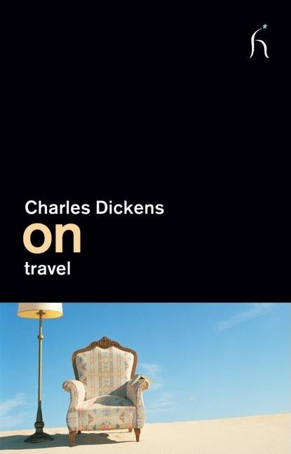 On Travel by Dickens, Charles