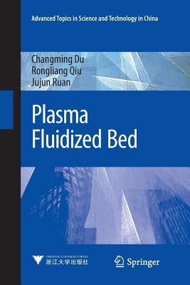 Plasma Fluidized Bed by Du, Changming
