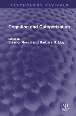 Cognition and Categorization by Rosch, Eleanor