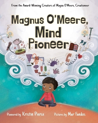 Magnus O'Meere, Mind Pioneer by Pierce, Kristin