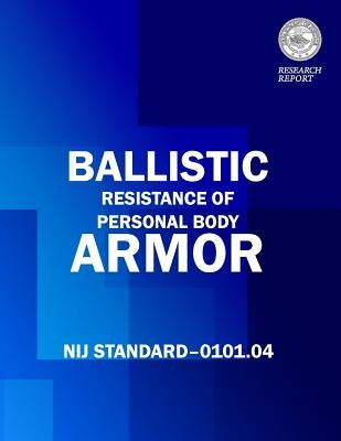 Ballistic Resistance of Personal Body Armor by Samuels, Julie E.