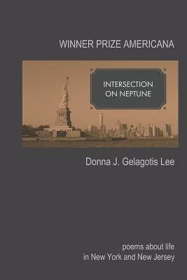 Intersection on Neptune by Gelagotis Lee, Donna J.