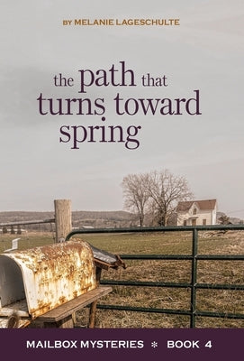 The Path That Turns Toward Spring by Lageschulte, Melanie