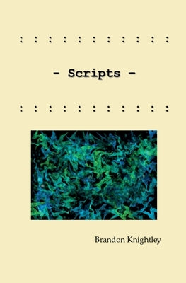 Scripts by Knightley, Brandon