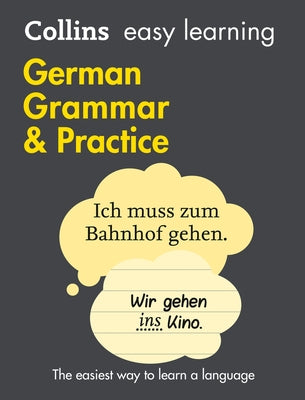 Collins Easy Learning German - Easy Learning German Grammar and Practice by Collins Dictionaries