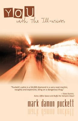 You with the Ill-Usives by Puckett, Mark Damon