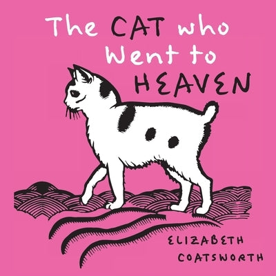 The Cat Who Went to Heaven [1930 Edition Illustrated by Lynn Ward] by Coatsworth, Elizabeth
