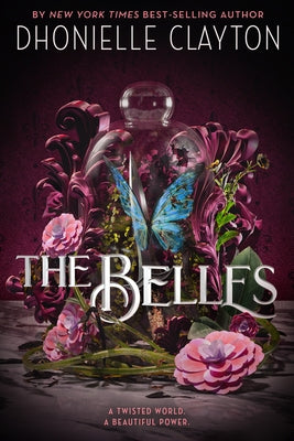 The Belles by Clayton, Dhonielle