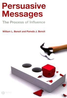 Persuasive Messages by Benoit, Pamela