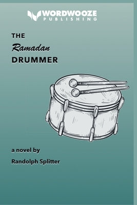 The Ramadan Drummer by Splitter, Randolph