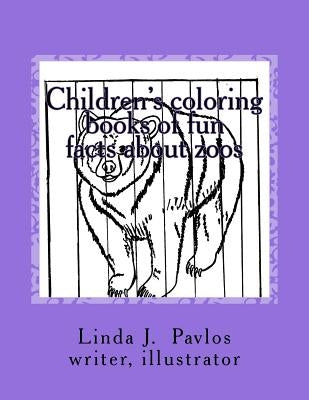 Children's coloring books of fun facts about zoos by Pavlos, Linda J.