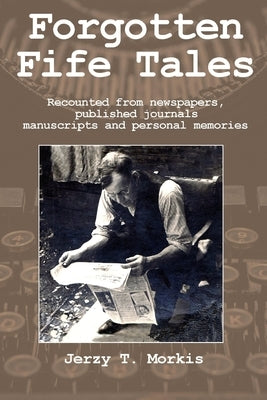 Forgotten Fife Tales by T. Morkis, Jerzy
