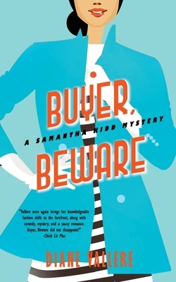 Buyer, Beware: A Samantha Kidd Mystery by Vallere, Diane