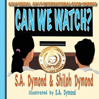 Can We Watch? by Dymond, S. a.