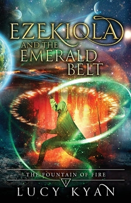 Ezekiola and the Emerald Belt by Kyan, Lucy