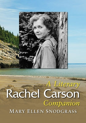 Rachel Carson: A Literary Companion by Snodgrass, Mary Ellen