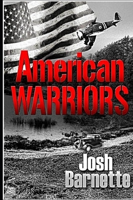 American Warriors by Barnette, Josh