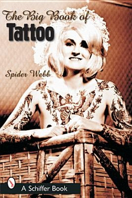 The Big Book of Tattoo by Webb, Spider