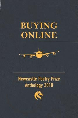 Buying Online: Newcastle Poetry Prize 2018 by Writers Centre, Hunter