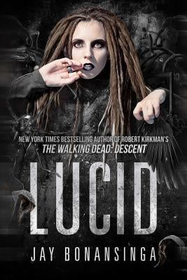Lucid by Bonansinga, Jay