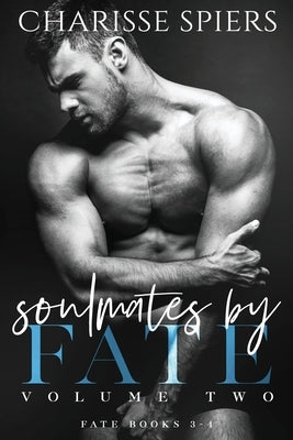 Soulmates by Fate Volume Two by Spiers, Charisse