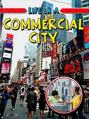 Life in a Commercial City by Romanek, Trudee