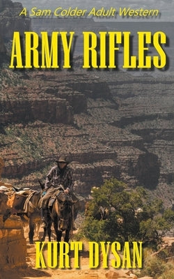 Army Rifles by Dysan, Kurt