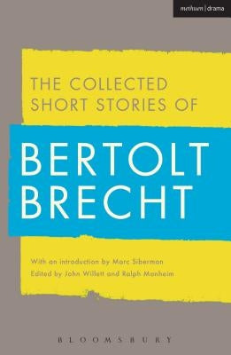 Collected Short Stories of Bertolt Brecht by Brecht, Bertolt