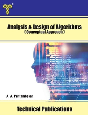 Analysis and Design of Algorithms: Conceptual Approach by Puntambekar, Anuradha A.