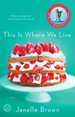 This Is Where We Live by Brown, Janelle