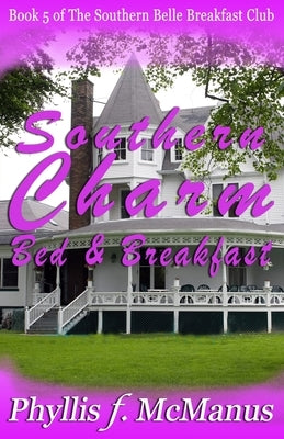 Southern Charm Bed & Breakfast by McManus, Phyllis F.