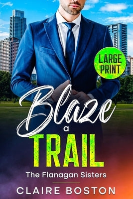 Blaze a Trail by Boston, Claire