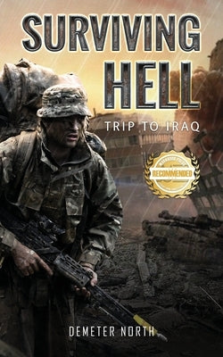 Surviving Hell: Trip to Iraq by Day, George