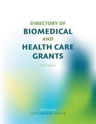 Directory of Biomedical and Health Care Grants by Schafer, Louis S.