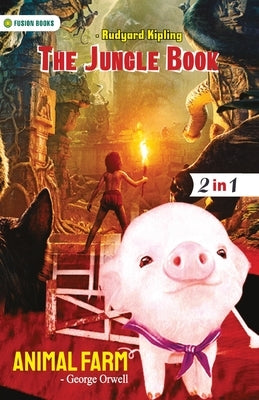 Animal Farm and The Jungle Book by Orwell, Rudyard And Kipling