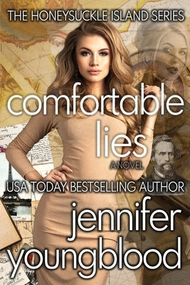Comfortable Lies: Women's Fiction Romantic Suspense by Youngblood, Jennifer